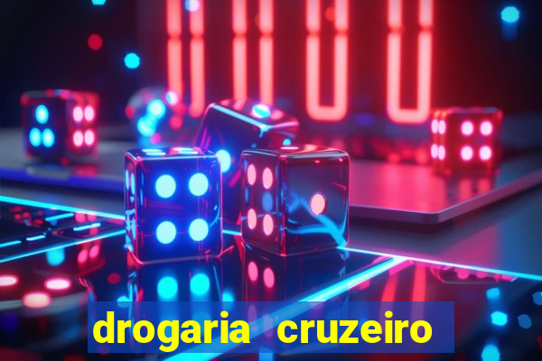 drogaria cruzeiro do sul